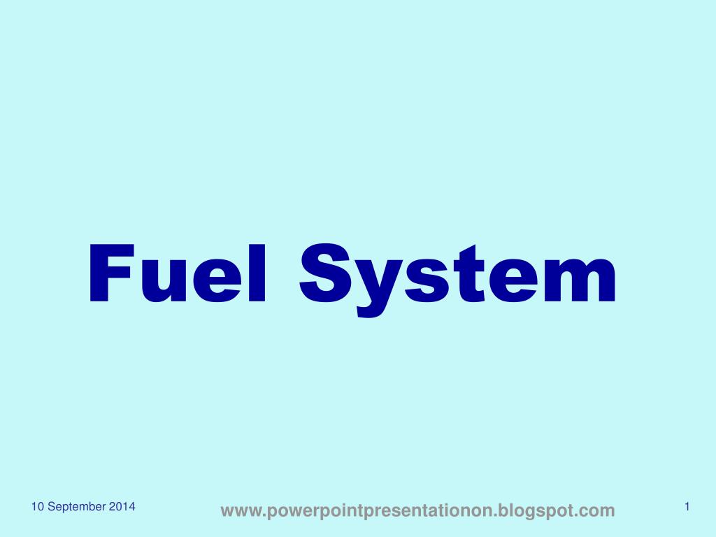 PPT - Fuel System PowerPoint Presentation, free download - ID:4219574