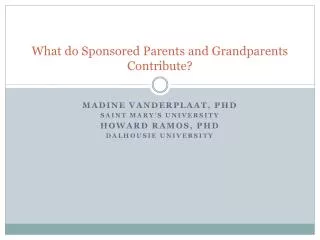 What do Sponsored Parents and Grandparents Contribute?