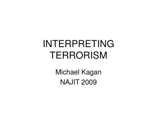 INTERPRETING TERRORISM