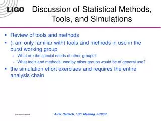 Discussion of Statistical Methods, Tools, and Simulations
