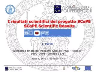 I risultati scientifici del progetto SCoPE SCoPE Scientific Results
