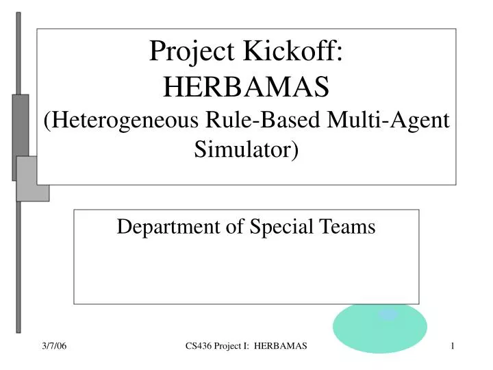 project kickoff herbamas heterogeneous rule based multi agent simulator