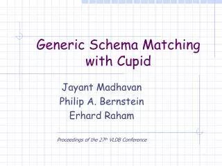 Generic Schema Matching with Cupid
