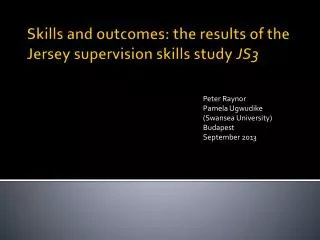 Skills and outcomes: the results of the Jersey supervision skills study JS3