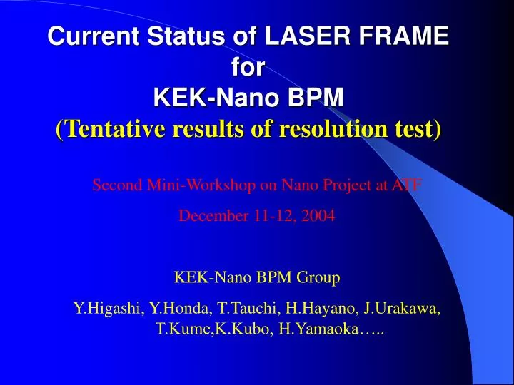 current status of laser frame for kek nano bpm tentative results of resolution test