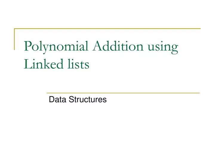 polynomial addition using linked lists