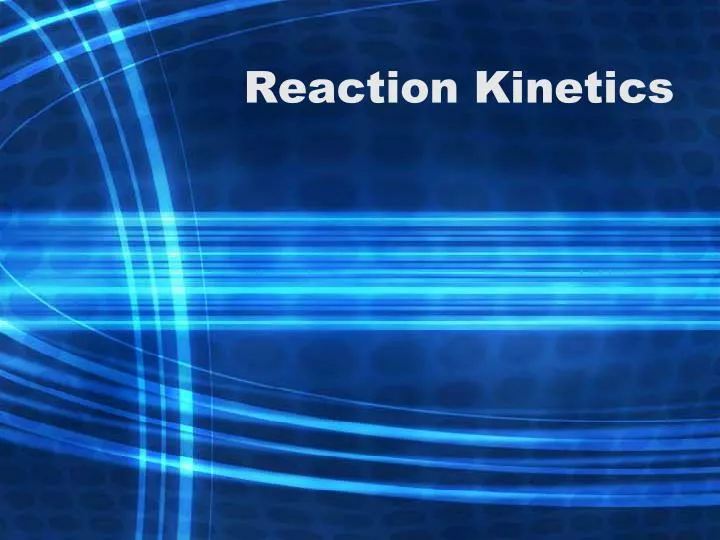 reaction kinetics