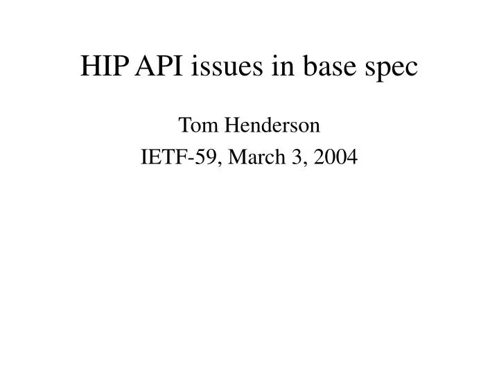 hip api issues in base spec