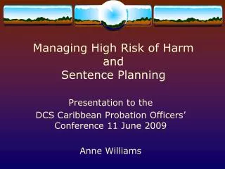 Managing High Risk of Harm and Sentence Planning