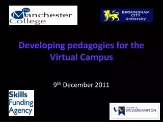 Developing pedagogies for the Virtual Campus