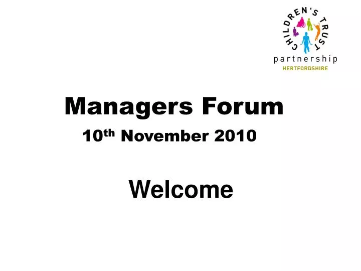 managers forum 10 th november 2010