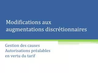 modifications aux augmentations discr tionnaires