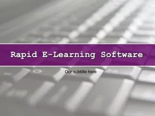 Rapid E-Learning Software