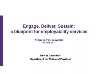 Neville Cavendish Department for Work and Pensions