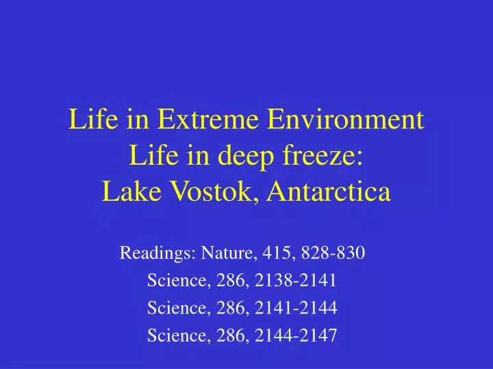 life in extreme environment life in deep freeze lake vostok antarctica