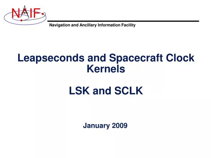 leapseconds and spacecraft clock kernels lsk and sclk