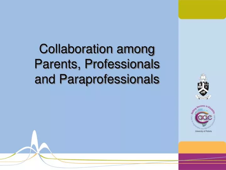 collaboration among parents professionals and paraprofessionals