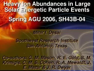 Heavy Ion Abundances in Large Solar Energetic Particle Events Spring AGU 2006, SH43B-04