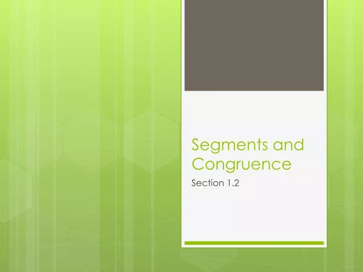 segments and congruence