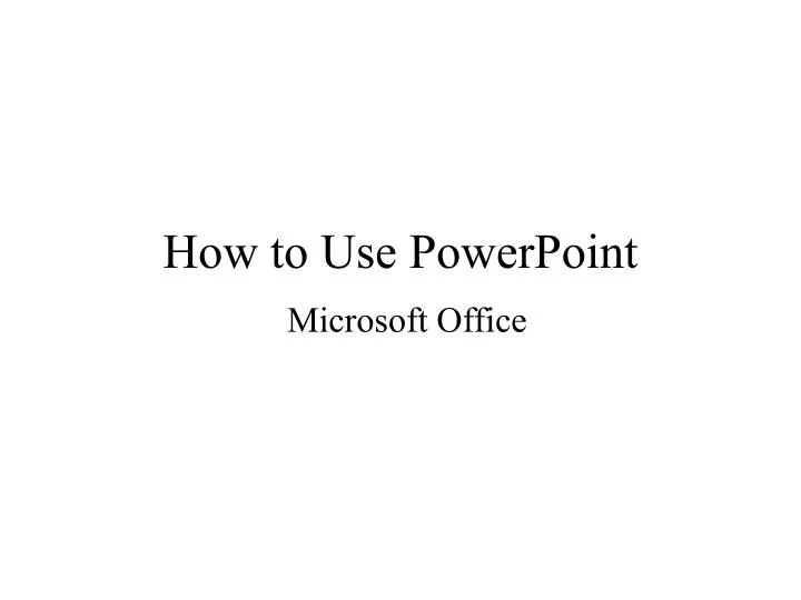 how to use powerpoint