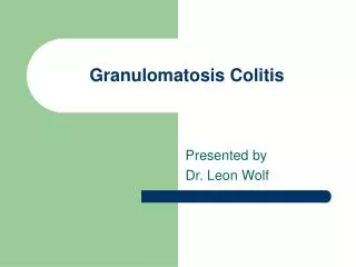 Granulomatosis Colitis
