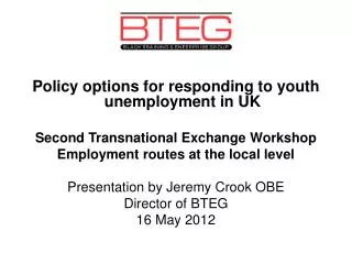 Policy options for responding to youth unemployment in UK Second Transnational Exchange Workshop