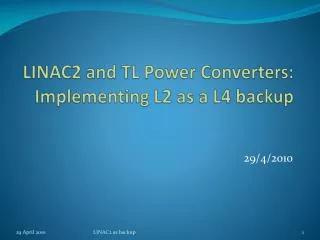LINAC2 and TL Power Converters: Implementing L2 as a L4 backup