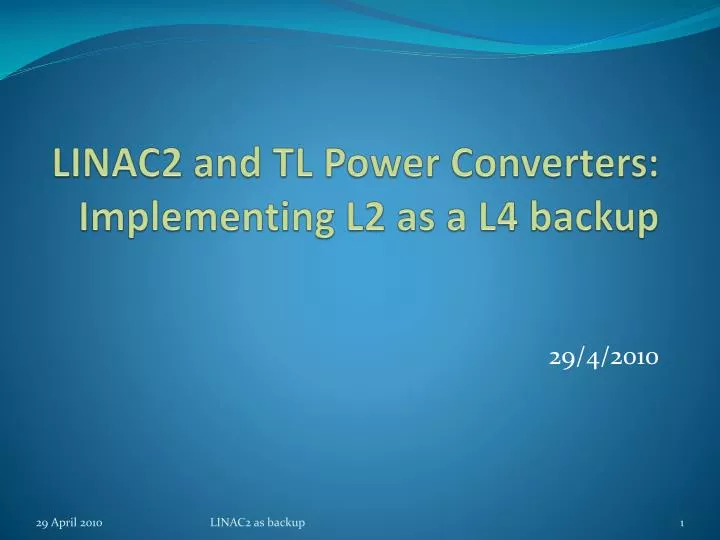 linac2 and tl power converters implementing l2 as a l4 backup