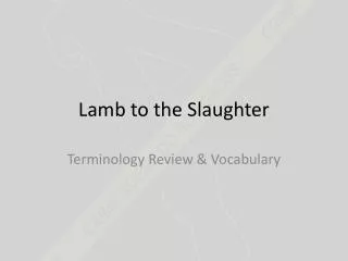 Lamb to the Slaughter