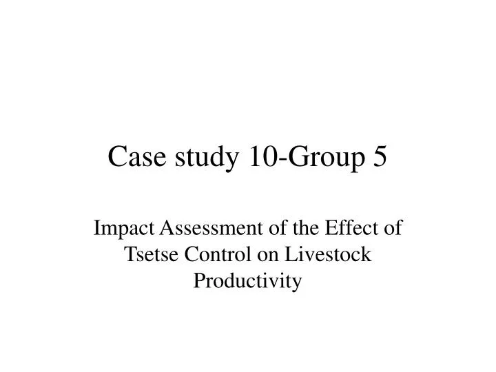 case study 10 group 5