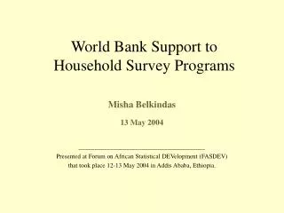 World Bank Support to Household Survey Programs