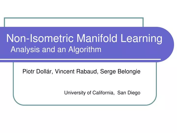 non isometric manifold learning analysis and an algorithm