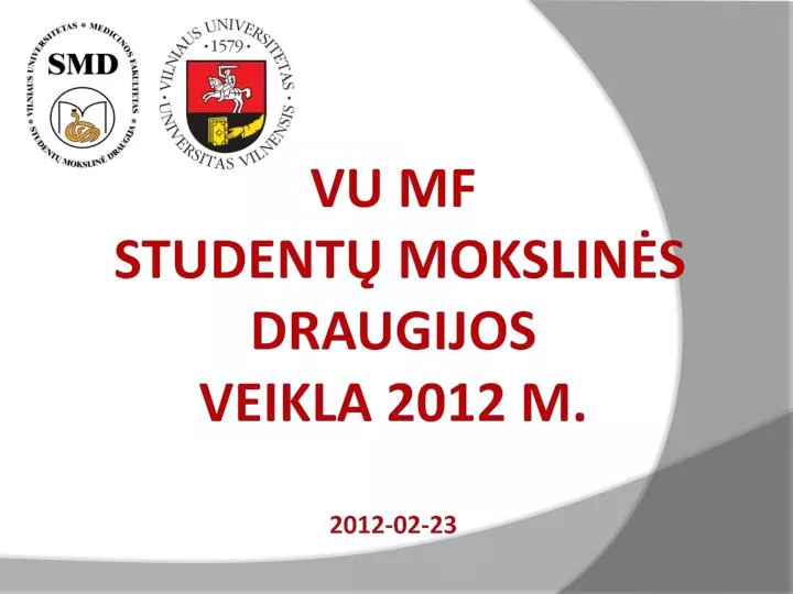 vu mf student mokslin s draugij os veikla 201 2 m 201 2 02 23