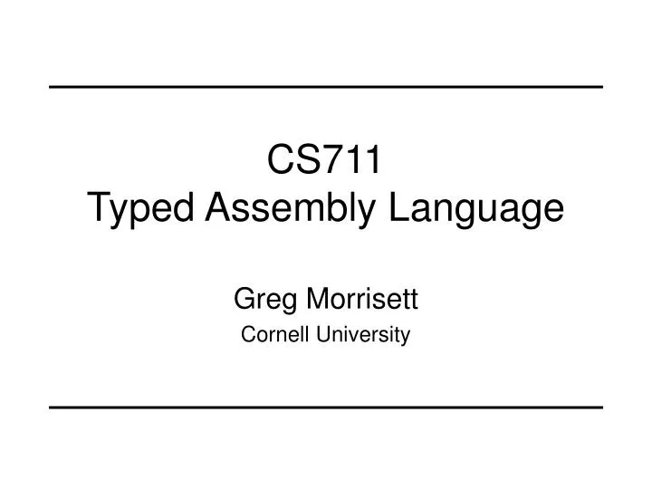 cs711 typed assembly language