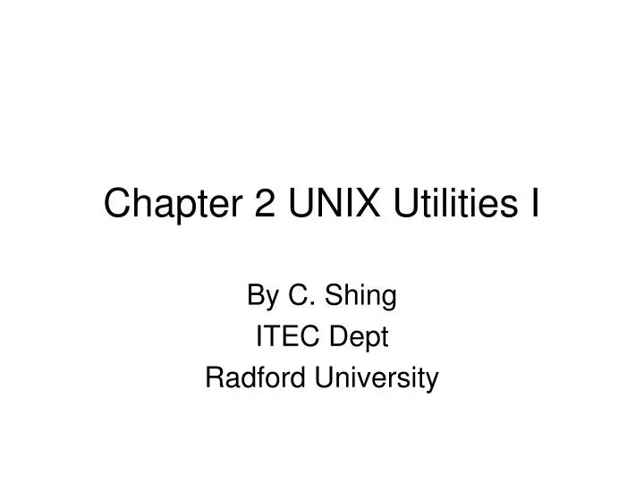 chapter 2 unix utilities i