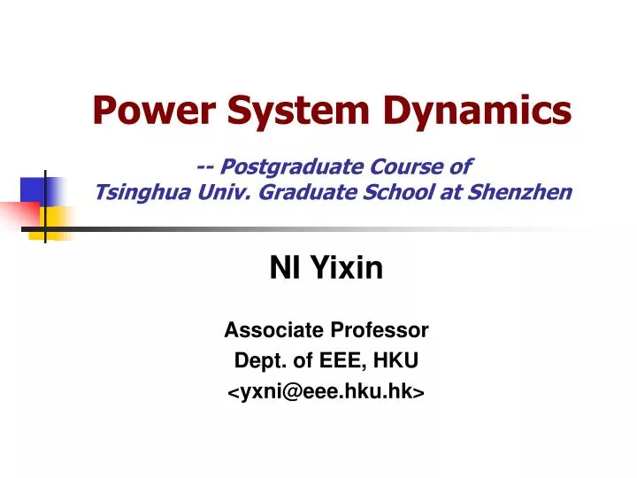 power system dynamics postgraduate course of tsinghua univ graduate school at shenzhen