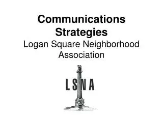 Communications Strategies Logan Square Neighborhood Association