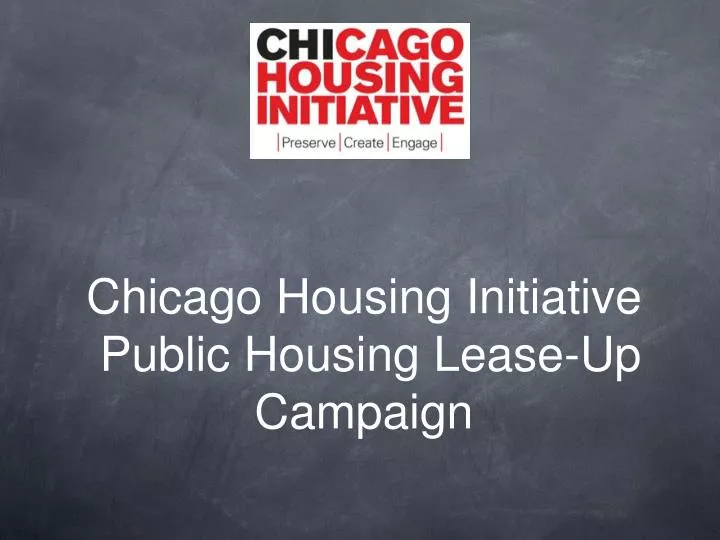 chicago housing initiative public housing lease up campaign