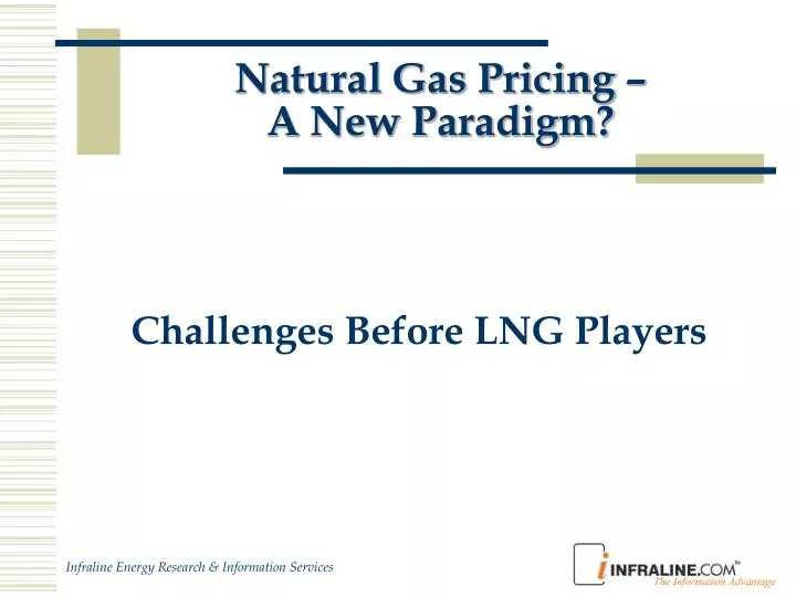 natural gas pricing a new paradigm