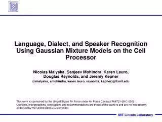 Language, Dialect, and Speaker Recognition Using Gaussian Mixture Models on the Cell Processor