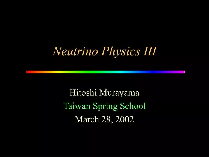 neutrino physics iii