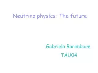 Neutrino physics : The future