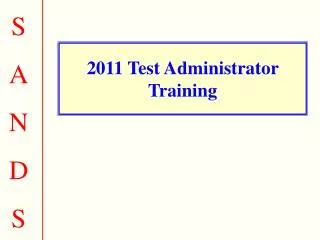 2011 Test Administrator Training