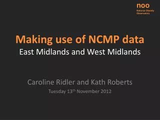 Making use of NCMP data East Midlands and West Midlands