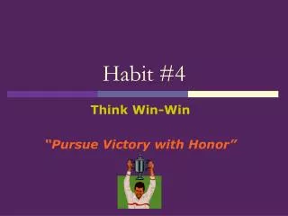 Habit #4