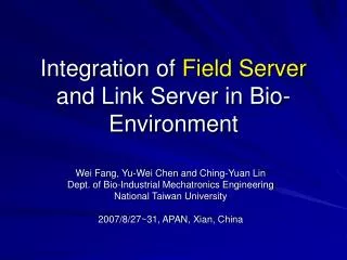 Integration of Field Server and Link Server in Bio-Environment