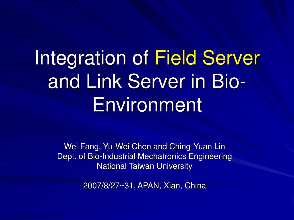 PPT - Integration of Field Server and Link Server in Bio-Environment ...