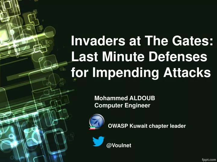 invaders at the gates last minute defenses for impending attacks