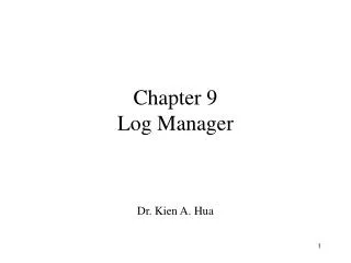 Chapter 9 Log Manager