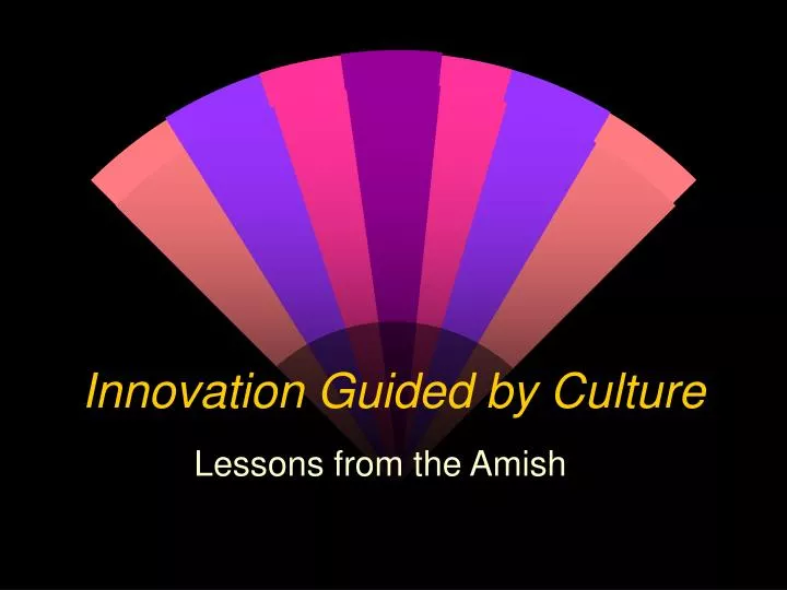 innovation guided by culture